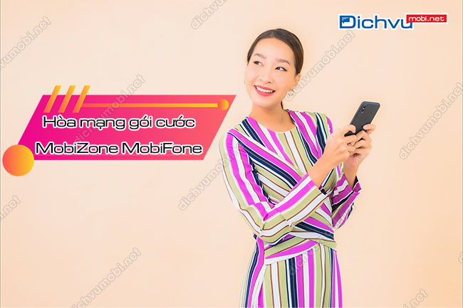 Hòa mạng gói cước MobiZone MobiFone giảm cước phút gọi cực rẻ