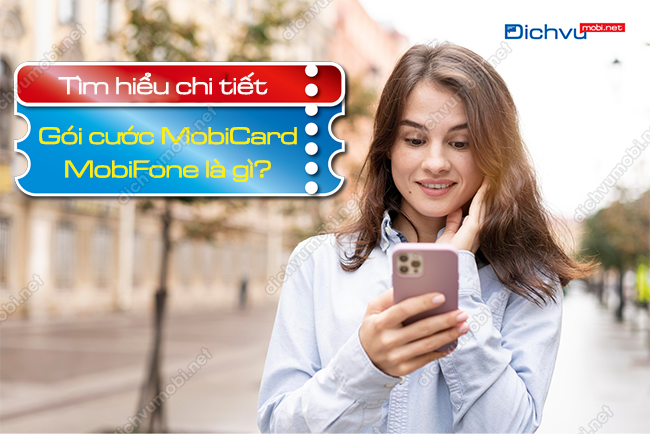 Gói cước MobiCard MobiFone là gì