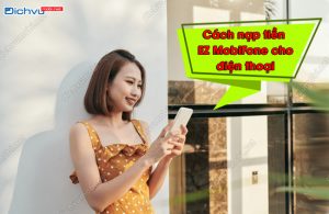 cách nạp tiền EZ MobiFone