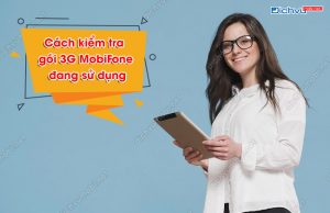 kiểm tra gói cước 3G MobiFone đang sử dụng