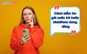 kiểm tra gói cước trả trước MobiFone đang dùng