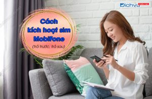 Cách kích hoạt sim MobiFone