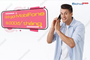 Gói cước gọi MobiFone 9.000đ/ tháng