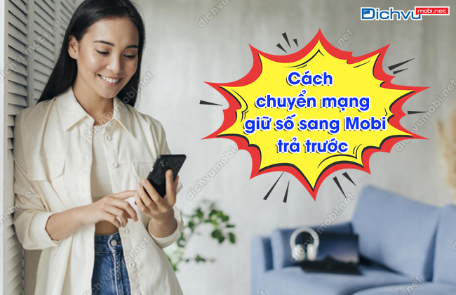 chuyển mạng giữ số sang MobiFone trả trước