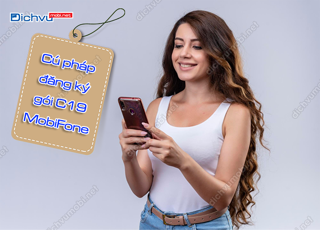 Gói cước Thoại C19 MobiFone