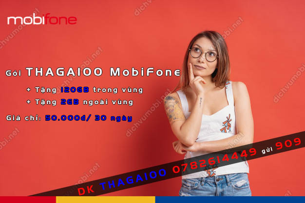 Đăng ký gói THAGA100 MobiFone nhận khủng 122GB chỉ 50K