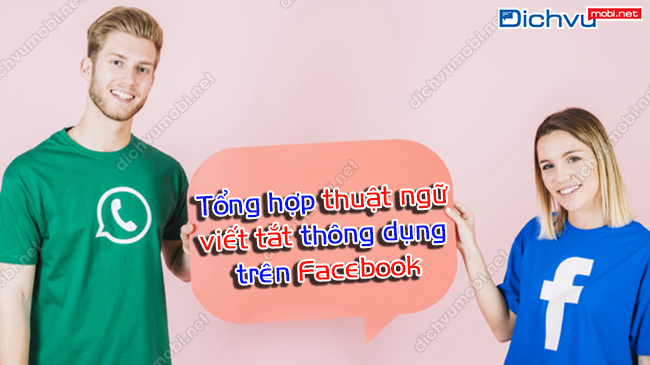 Tổng hợp thuật ngữ viết tắt thông dụng trên Facebook