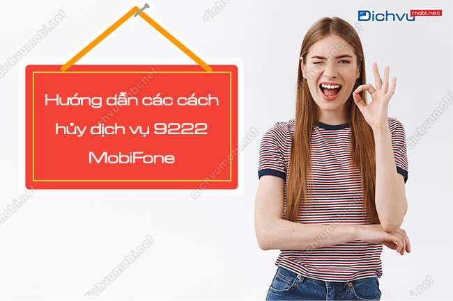 Cú pháp hủy dịch vụ 9222 của MobiFone