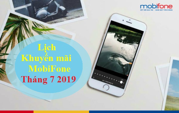 lich khuyen mai mobifone thang 7 2019