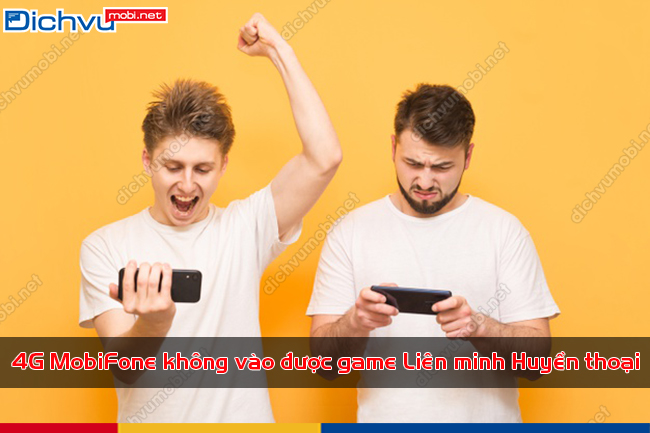 3g mobifone khong vào duoc game lien minh huyen thoai