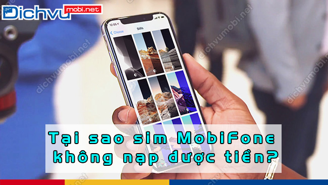 Nguyên nhân không nạp được tiền MobiFone là gì?