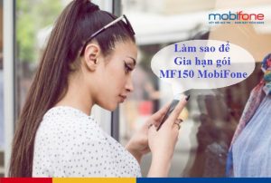 cach gia han goi mf150 mobifone