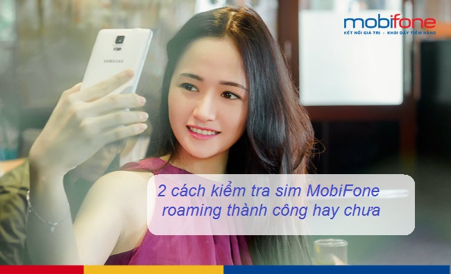 kiem tra sim mobifone roaming