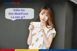 kiem tra sim mobifone la sim gi