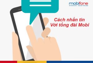 nhan tin voi tong dai mobifone