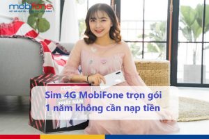 sim 4g mobifone tron goi 1 nam