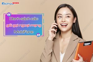 Danh sách các gói cước gọi ngoại mạng MobiFone