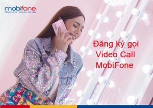 dang ky goi video call mobifone