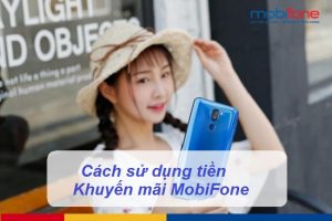 cach su dung tai khoan khuyen mai mobifone