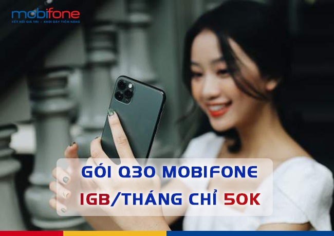 Gói cước Q30 MobiFone ưu đãi 1GB/tháng, Free hát Kara chỉ 50K