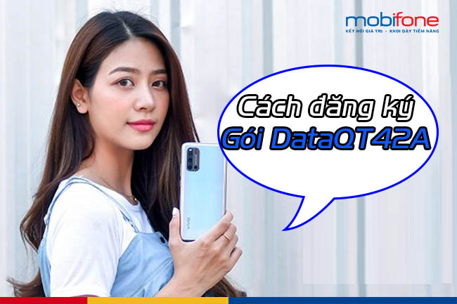 cach dang ky goi dataqt42a mobifone