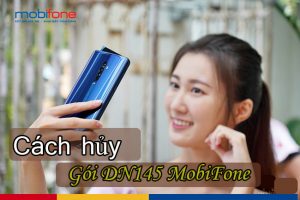 cach huy goi dn145 mobifone