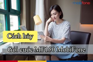 cach huy goi mf150 mobifone