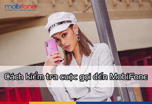 cach kiem tra cuoc goi den mobifone