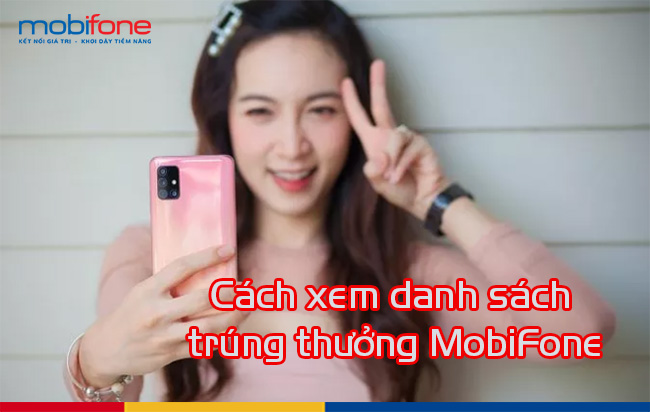 cach xem danh sach trung thuong mobifone