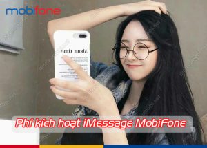 phi kich hoat imessage mobifone