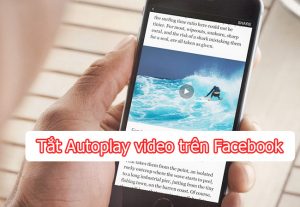 cach tat autoplay video tren facebook