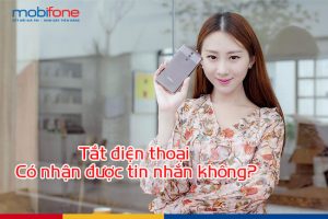 tat dien thoai co nhan duoc tin nhan