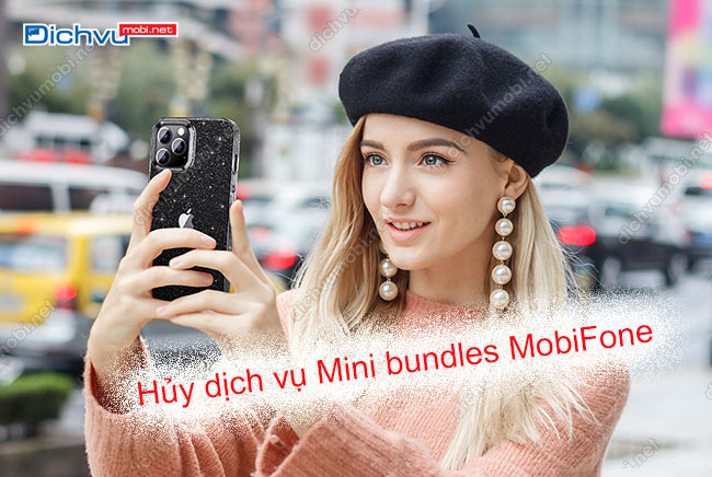 cach huy dich vu mini bundles mobifone