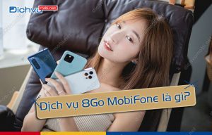 dich vu 8go mobifone la gi?