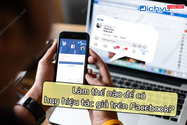 lam the nao de co huy hieu tac gia tren facebook?