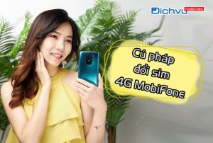 cu phap doi sim 4g mobifone