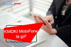 kmdk1 mobifone la gi?