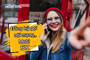 dang ky goi noi mang mobi 5k