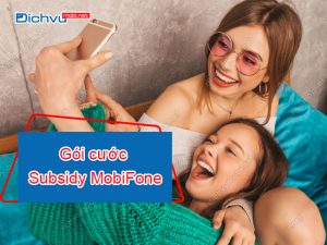 goi cuoc subsidy mobifone