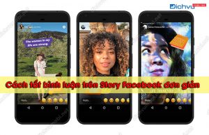 tắt bình luận trên Story Facebook