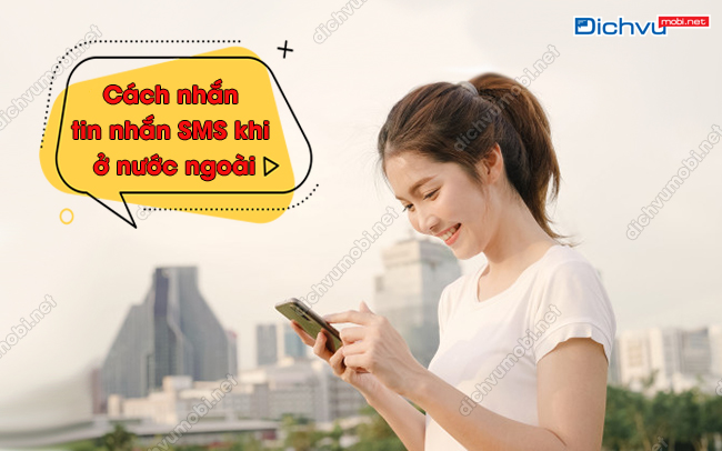 nhắn tin nhắn SMS khi ở nước ngoài