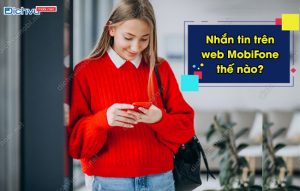 Nhắn tin trên web MobiFone