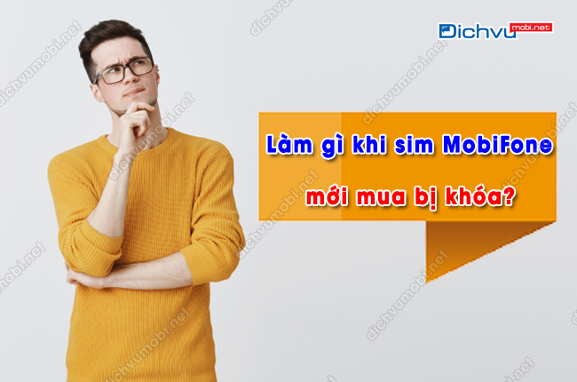 sim mobifone moi mua bi khoa