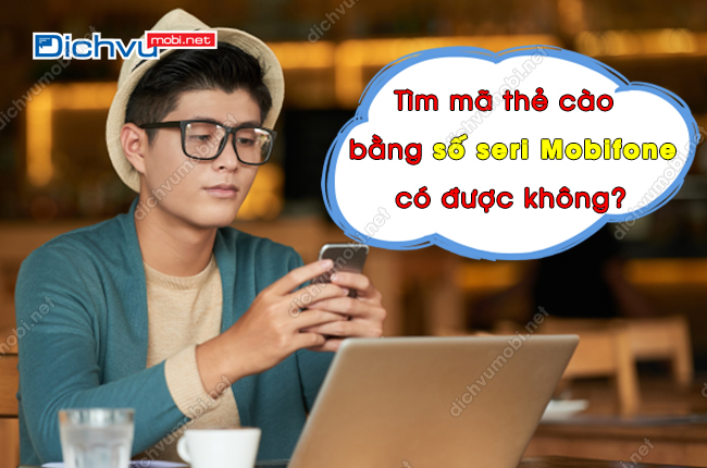 tim ma the cao bang so seri mobifone