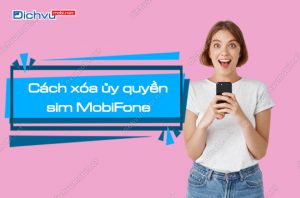 xoa uy quyen sim mobifone