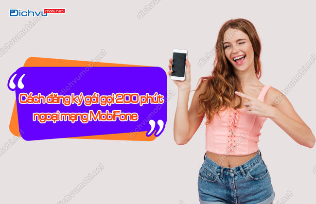 goi goi 200 phut ngoai mang mobifone