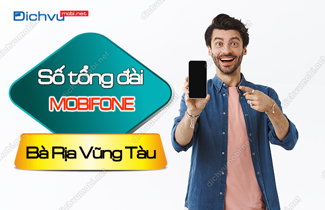 tong dai mobifone ba ria vung tau