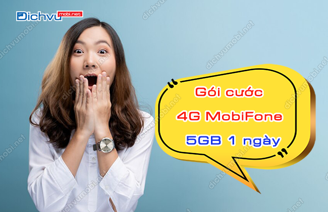 goi cuoc 4g mobifone 5gb 1 ngay