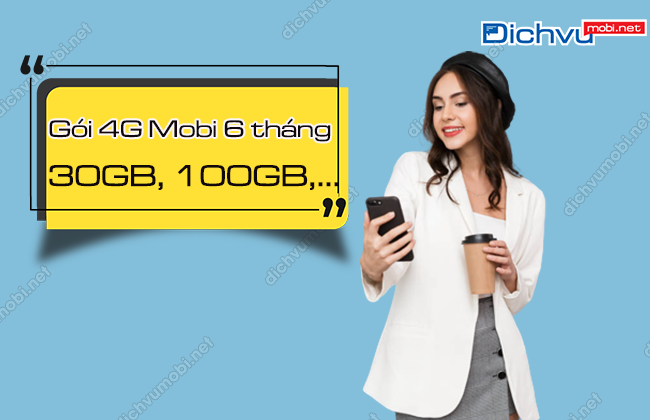 huong dan dang ky 4g mobi 6 thàng 