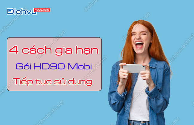 cach gia han goi hd90 mobi